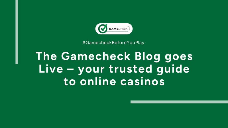 O blog Gamecheck entra no ar – seu guia confiável para cassinos online 